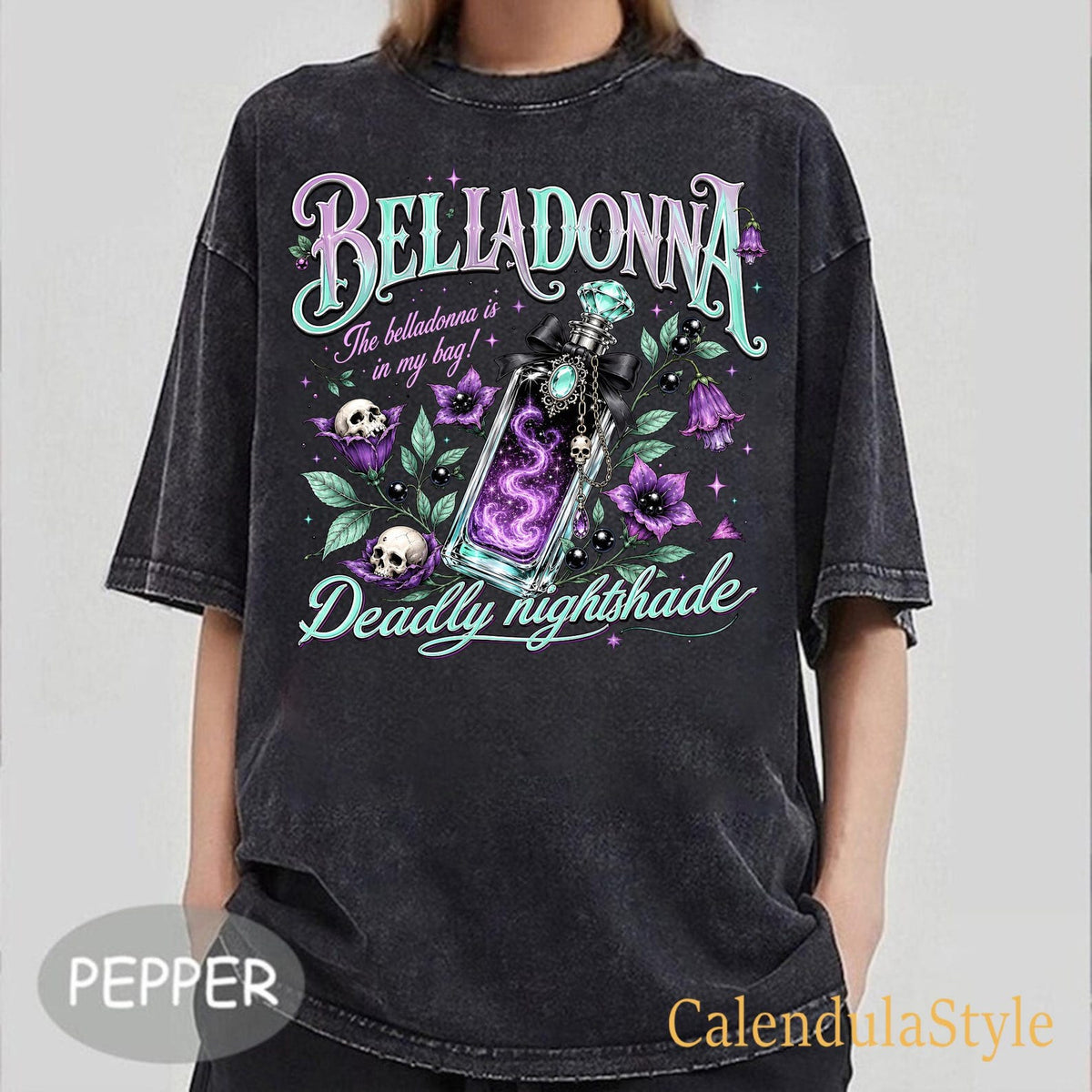 Belladonna Is In My Bag Shirt, Deadly Nightshade Magic Practical Tee, Ownes Sister's Apothecary