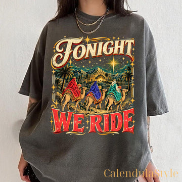 Christian Christmas Night Tee, Tonight We Ride Jesus Tee, Three Wise Men Christmas Faith TShirt, Nativity Scene shirt, Christian Christmas
